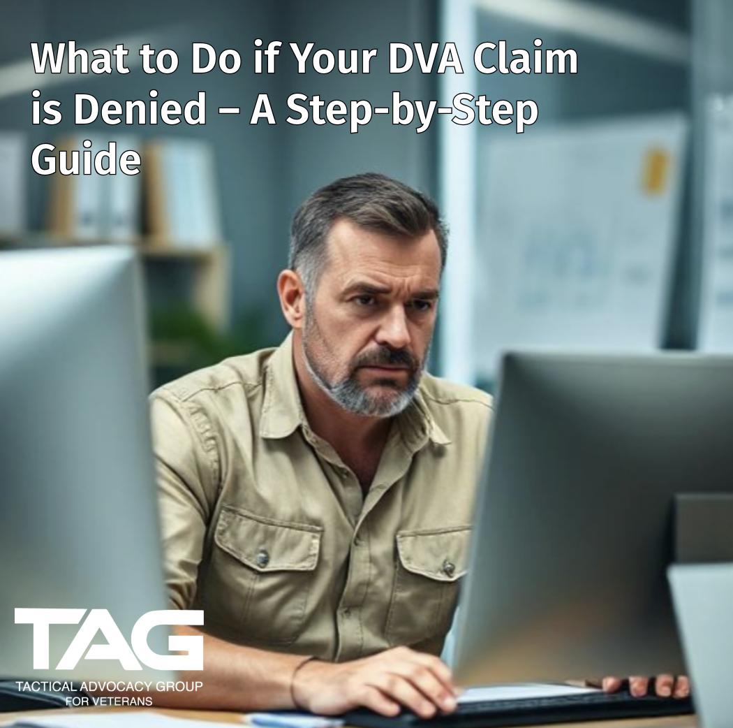 What to Do if Your DVA Claim is Denied: A Step-by-Step Guide by DVA Claims Experts
